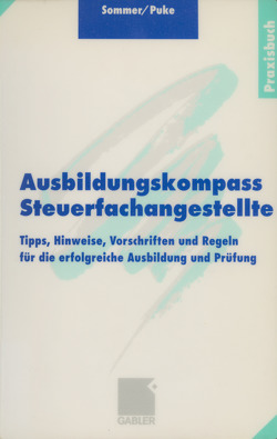 Ausbildungskompass Steuerfachangestellte von Puke,  Michael, Sommer,  Wolfgang