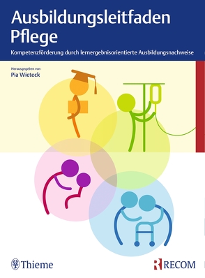 Ausbildungsleitfaden Pflege von Wieteck,  Pia