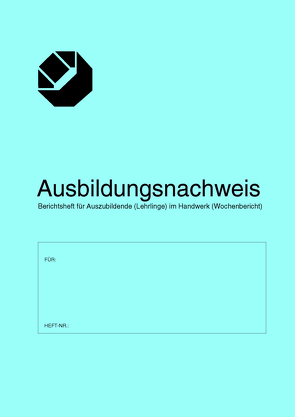 Ausbildungsnachweis für Auszubildende im Handwerk von Holzmann Medien