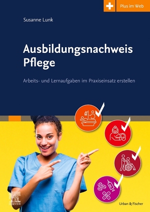 Ausbildungsnachweis Pflege von Lunk,  Susanne