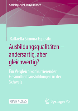 Ausbildungsqualitäten – andersartig, aber gleichwertig? von Esposito,  Raffaella Simona