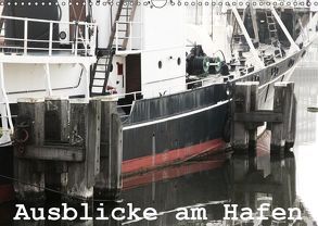 Ausblicke am Hafen (Wandkalender 2019 DIN A3 quer) von Kimmig,  Angelika