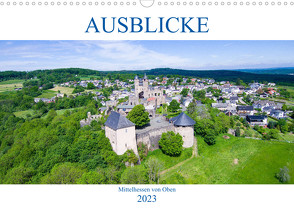 Ausblicke – Mittelhessen von Oben (Wandkalender 2023 DIN A3 quer) von Stoll,  Sascha