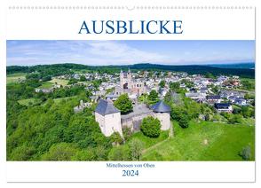 Ausblicke – Mittelhessen von Oben (Wandkalender 2024 DIN A2 quer), CALVENDO Monatskalender von Stoll,  Sascha