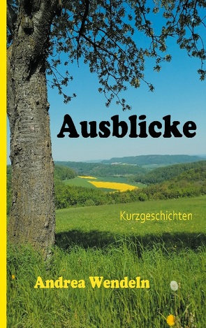 Ausblicke von Wendeln,  Andrea