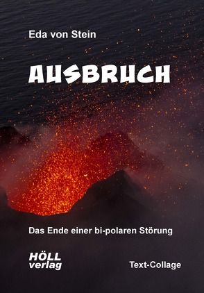 Ausbruch von Born,  Petra, Stein,  Eda von, Walheim,  Berthold