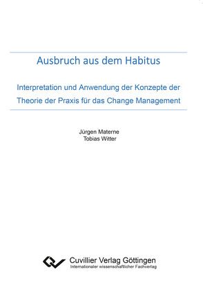 Ausbruch aus dem Habitus von Materne/ Witter,  Jürgen/ Tobias