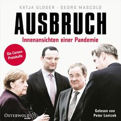 Ausbruch von Gloger,  Katja, Lontzek,  Peter, Mascolo,  Georg