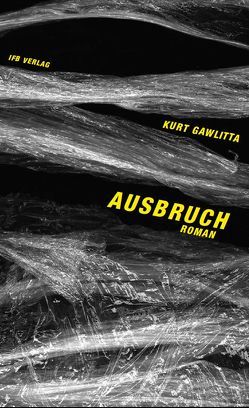 Ausbruch von Gawlitta,  Kurt