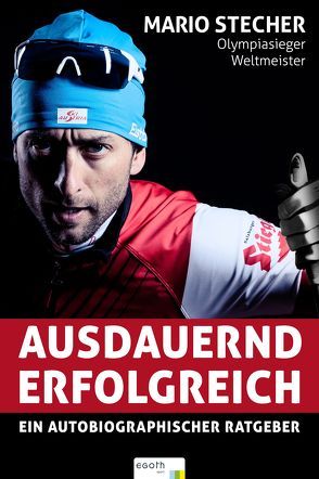 Ausdauernd erfolgreich von Stecher,  Mario, Theiner,  Egon