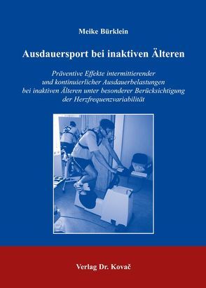 Ausdauersport bei inaktiven Älteren von Bürklein,  Meike