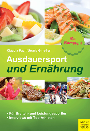 Ausdauersport und Ernährung von Girreßer,  Ursula, Pauli,  Claudia