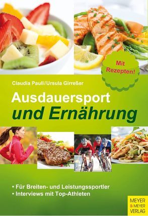 Ausdauersport und Ernährung von Girreßer,  Ursula, Pauli,  Claudia