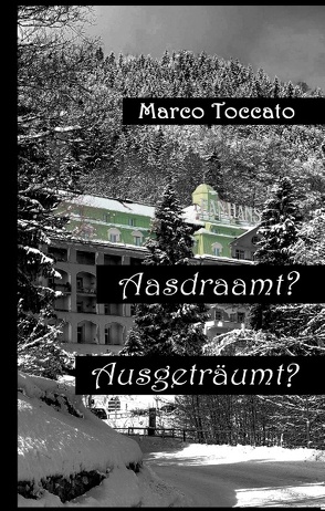 Ausdraamt? von Toccato,  Marco