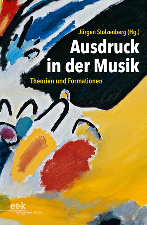 Ausdruck in der Musik von Stolzenberg,  Jürgen