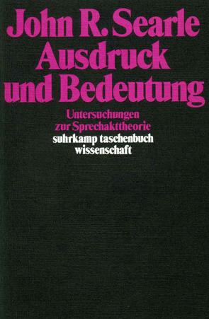 Ausdruck und Bedeutung von Kemmerling,  Andreas, Scholz,  Oliver R., Searle,  John R.