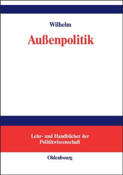 Außenpolitik von Wilhelm,  Andreas