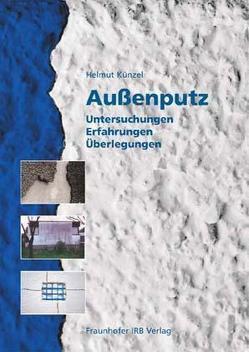 Außenputz. Untersuchungen – Erfahrungen – Überlegungen. von Künzel,  Helmut