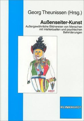 Außenseiter-Kunst von Theunissen,  Georg