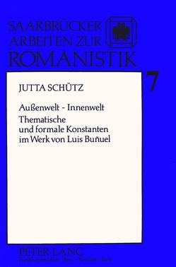 Außenwelt – Innenwelt von Schütz,  Jutta