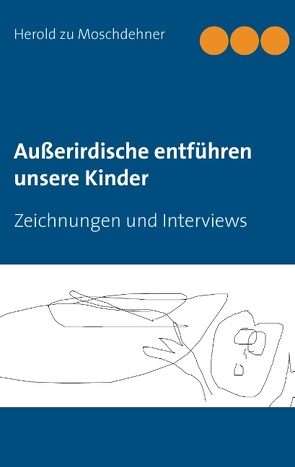 Außerirdische entführen unsere Kinder von Moschdehner,  Herold zu