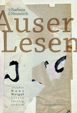 AuserLesen von Bayer,  Stefan, Becker,  Zdenka, Dürr,  Verena, Eisenkirchner,  Paul, Feimer,  Isabella, Hahn,  Friedrich, Hilber,  Regina, Hirth,  Simone, Hülmbauer,  Cornelia, Klemm,  Gertraud, Lind,  Jessica, Neuwirth,  Barbara, Niklas,  Hermann, Prinz,  Martin, Rodgarkia-Dara,  Lale, Schuberth,  Richard, Seisenbacher,  Maria, Tiwald,  Katharina, Travnicek,  Cornelia, Unterrader,  Sylvia, Widhalm,  Fritz, Woitzuck,  Magda, Wurmitzer,  Mario