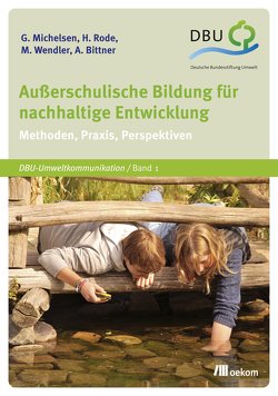 Außerschulische Bildung für nachhaltige Entwicklung von Bittner,  Alexander, Michelsen,  Gerd, Rode,  Horst, Wendler,  Maya