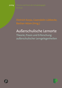 Außerschulische Lernorte von Adam,  Bastian, Amaro,  Ramona, Blichmann,  Annika, Christmann,  Bernd, Colberg,  Christina, Dämmer,  Sabrina, Diehl,  Thomas, Dietz,  Vanessa, Engl,  Lisa, Gatz,  Imo, Gerstenberg,  Frauke, Hagelgans,  Heike, Haupt,  Klaus-Peter, Imhof,  Andreas, Kahre,  Angela, Karpa,  Dietrich, Keller,  Felix, Kindermann,  Katharina, Klaus,  Niamh, Kleß,  Eva, Kuhlenkamp,  Stefanie, Loffredo,  Anna-Maria, Lübbecke,  Gwendolin, Meier,  Monique, Merkel,  Mandy, Messmer,  Roland, Paschold,  Lars, Pech,  Detlef, Riegel,  Ulrich, Risch,  Björn, Schude,  Sabrina, Schumann,  Svantje, Seele,  Katrin, Simon,  Toni, Sitter,  Kerstin, Theisselmann,  Olga, Wedekind,  Hartmut, Wulff,  Claudia