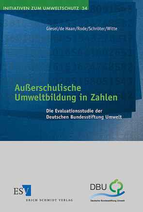 Außerschulische Umweltbildung in Zahlen von de Haan,  Gerhard, Giesel,  Katharina D., Rode,  Horst, Schröter,  Sebastian, Witte,  Ulrich