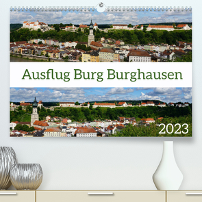 Ausflug Burg Burghausen (Premium, hochwertiger DIN A2 Wandkalender 2023, Kunstdruck in Hochglanz) von Schmidt,  Sergej