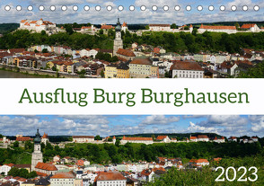 Ausflug Burg Burghausen (Tischkalender 2023 DIN A5 quer) von Schmidt,  Sergej