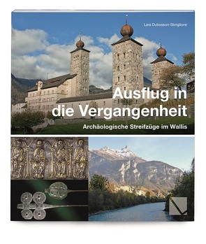 Ausflug in die Vergangenheit von Dubosson-Sbriglione,  Lara, Oppler,  Dominique-Charles R.