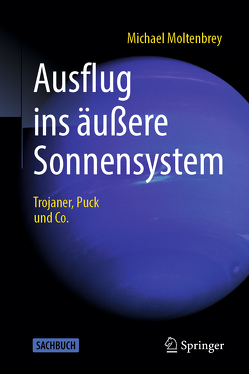 Ausflug ins äußere Sonnensystem von Moltenbrey,  Michael