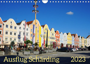 Ausflug Schärding (Wandkalender 2023 DIN A4 quer) von Schmidt,  Sergej