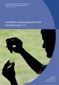 Ausführen medizinaltechnischer Verrichtungen 1/2 von Amherd,  Julia, OdASanté, Plattner,  Jean-Michel, Ruf,  Sybille, Snozzi,  Nicola