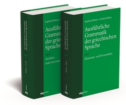 Ausführliche Grammatik der griechischen Sprache von Blass,  Friedrich, Gerth,  Bernhard, Hose,  Martin, Kühner,  Raphael