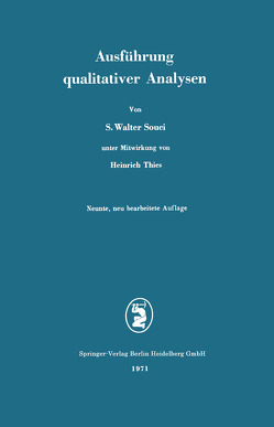 Ausführung qualitativer Analysen von Souci,  Siegfried Walter, Thies,  Heinrich