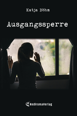 Ausgangssperre von Böhm,  Katja