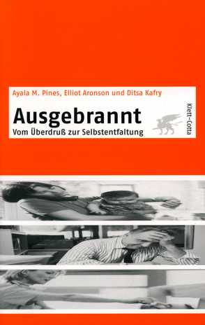 Ausgebrannt von Aronson,  Elliot, Kafry,  Ditsa, Pines,  Ayala