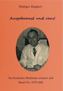 Ausgebremst und raus! von Ruppert,  Rüdiger