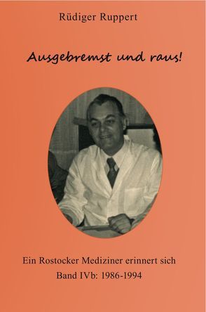 Ausgebremst und raus! von Ruppert,  Rüdiger