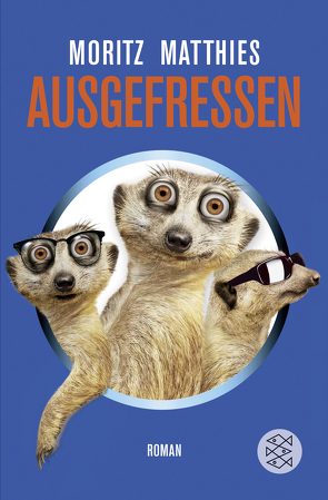 Ausgefressen von Matthies,  Moritz