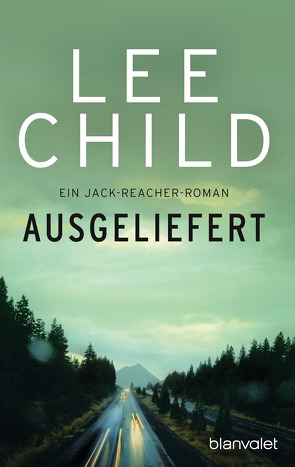 Ausgeliefert von Child,  Lee, Zwack,  Heinz