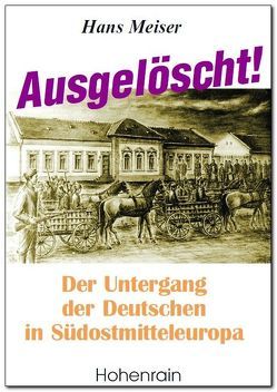 Ausgelöscht! von Meiser,  Hans