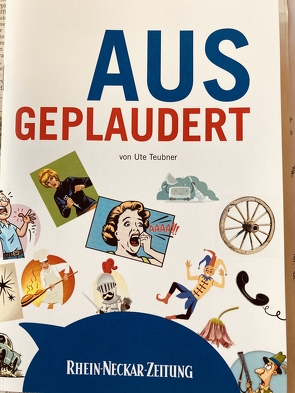 Ausgeplaudert von Teubner,  Ute