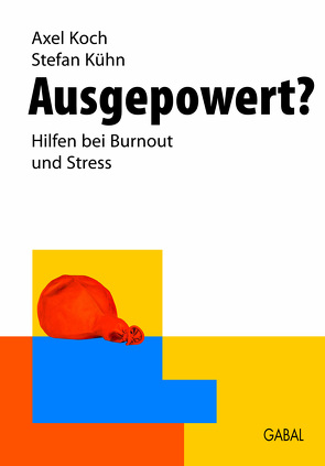 Ausgepowert? von Koch,  Axel, Kühn,  Stefan