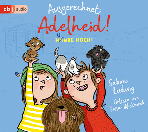 Ausgerechnet Adelheid! – Hunde hoch! von Ludwig,  Sabine, Wietzorek,  Luisa