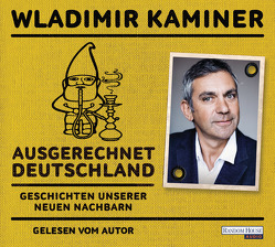 Ausgerechnet Deutschland von Kaminer,  Wladimir