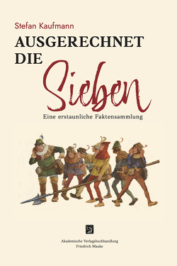 Ausgerechnet die Sieben von Kaufmann,  Stefan