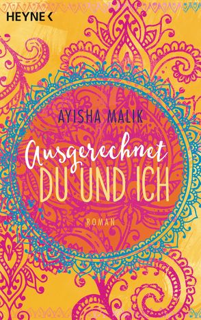 Ausgerechnet du und ich von Malik,  Ayisha